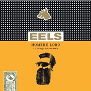 Eels: Hombre Lobo: 12 Songs of Desire